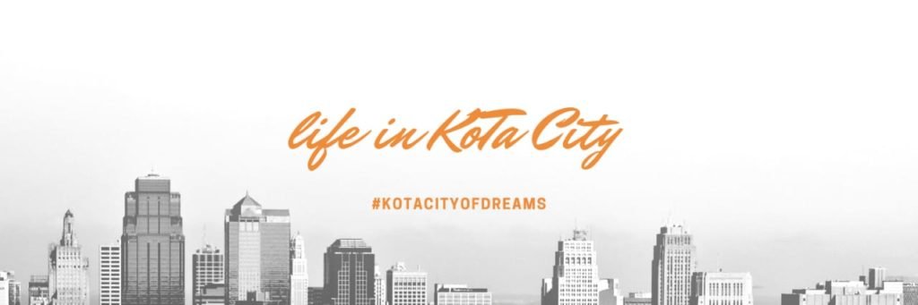 Life in Kota